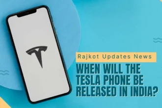 Rajkot Updates News: When Will the Tesla Phone Be Released]