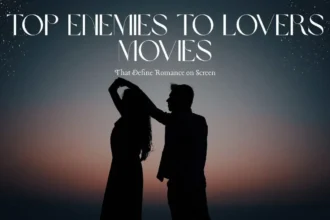 Enemies to Lovers Movies