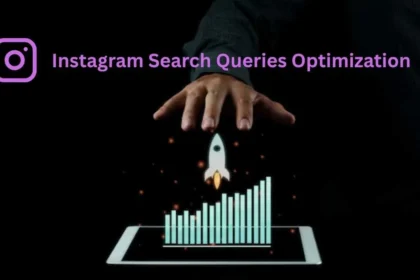 Instagram Search Queries Optimization