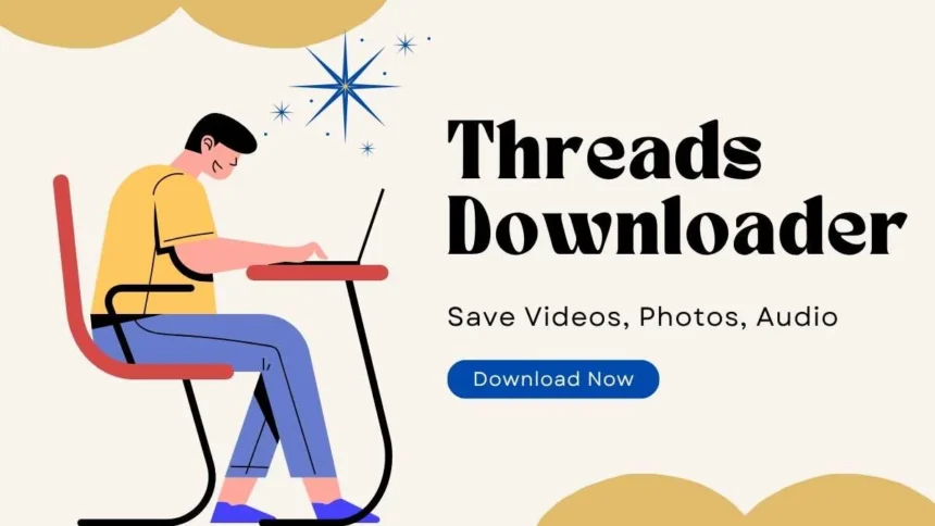 Threads Downloader