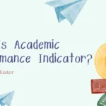 What Is Academic Performance Indicator