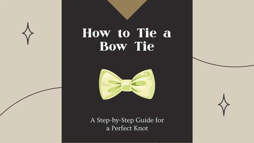 How to Tie a Bow Tie